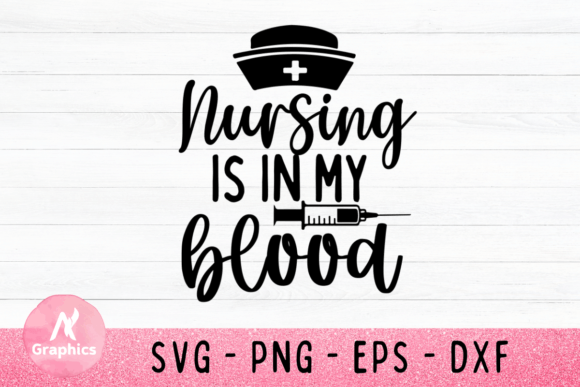 A Practical Look at Nursing is in My Blood SVG for Embroidery